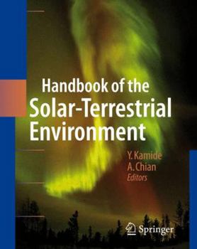 Hardcover Handbook of the Solar-Terrestrial Environment Book