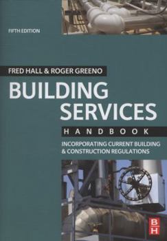 Paperback Building Services Handbook: Incorporating Current Building & Construction Regulations Book