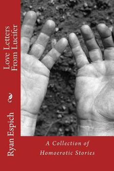 Paperback Love Letters From Lucifer: A Collection of Homoerotic Stories Book