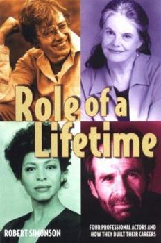 Paperback Role of a Lifetime: Four Professional Actors and How They Built Their Careers Book