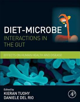 Hardcover Diet-Microbe Interactions in the Gut: Effects on Human Health and Disease Book