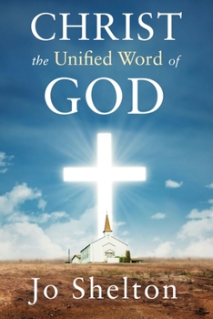 Paperback Christ the Unified Word of God Book