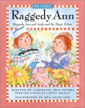 Hardcover Raggedy Ann and Andy and the Magic Potion Book