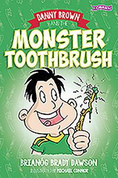 Paperback Danny Brown and the Monster Toothbrush Book