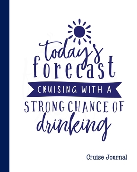 Paperback Cruise Journal: A Vacation Trip Notebook To Record As You Travel By Cruise Ship Book