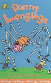 Paperback Little Bugs 4: Danny Longlegs (Little Bugs) Book