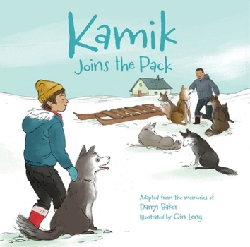 Kamik Joins the Pack - Book  of the Kamik series