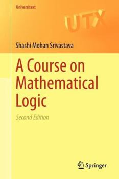 Paperback A Course on Mathematical Logic Book