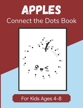 Paperback Apples Connect the Dots Book for Kids Ages 4-8: Dot-to-Dot Activity Book for Children Book