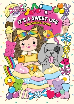 Paperback It's a Sweet Life Colouring Book