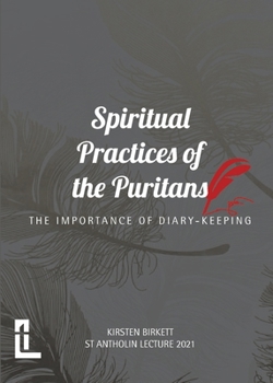 Paperback Spiritual Practices of the Puritans: The Importance of Diary-keeping Book
