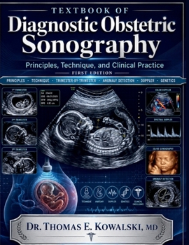 Paperback TEXTBOOK OF Diagnostic Obstetric Sonography: Principles, Technique, and Clinical Practice Book