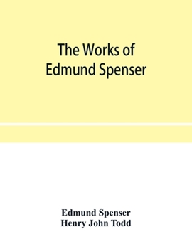 Paperback The works of Edmund Spenser. With a selection of notes from various commentators and a glossarial index. To which is prefixed, some account of the lif Book