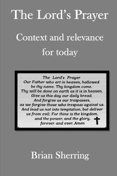 Paperback The Lord's Prayer: Context and relevance for today Book