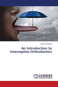 Paperback An Introduction to Interceptive Orthodontics Book