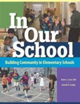 Paperback In Our School: Building Community in Elementary Schools Book