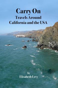 Paperback Carry On: Travels around California and the USA Book
