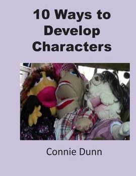 Paperback 10 Ways to Develop Characters Book