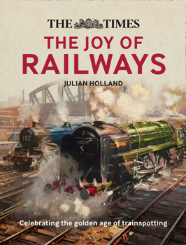 Hardcover The Times Lost Joy of Railways Book