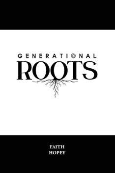 Paperback Generational Roots: Growing in God's Goodness Book