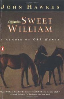 Paperback Sweet William: A Memoir of Old Horse Book