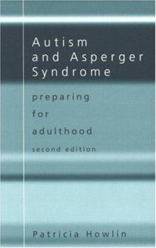 Paperback Autism and Asperger Syndrome: Preparing for Adulthood Book