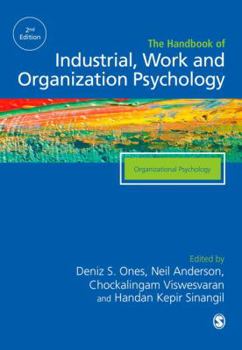 The SAGE Handbook of Industrial, Work & Organizational Psychology: V2: Organizational Psychology - Book #2 of the Handbook of Industrial, Work & Organizational Psychology