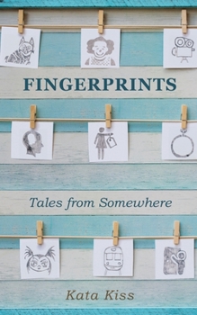 Paperback Fingerprints: Tales from Somewhere Book