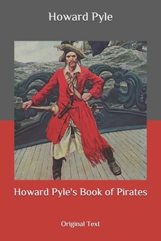 Paperback Howard Pyle's Book of Pirates: Original Text Book