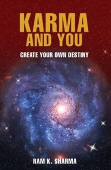 Hardcover KARMA AND YOU: Create Your Own Destiny Book
