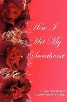 Paperback How I Met My Sweetheart Book