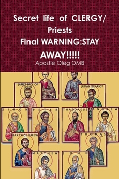 Paperback Secret life of CLERGY Priests WARNING: Stay Away!!!!! Book