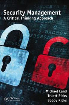 Hardcover Security Management: A Critical Thinking Approach Book