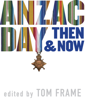 Paperback Anzac Day Then & Now Book