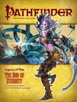 Pathfinder Adventure Path #22: The End of Eternity - Book #4 of the Legacy of Fire
