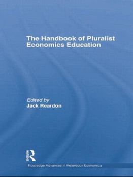 Paperback The Handbook of Pluralist Economics Education Book