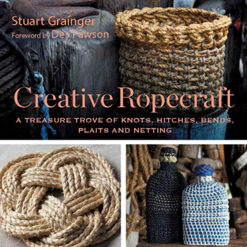 Paperback Creative Ropecraft: A Treasure Trove of Knots, Hitches, Bends, Plaits and Netting Book