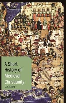 Paperback A Short History of Medieval Christianity Book