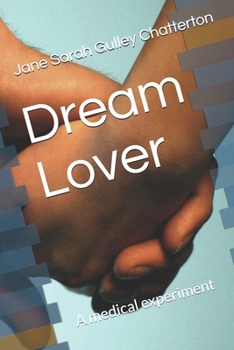 Paperback Dream Lover: A medical experiment Book