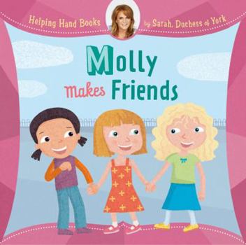 Molly Makes Friends - Book  of the Helping Hand Books & Stories