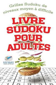 Paperback Livre Sudoku pour adultes Grilles Sudoku de niveaux moyen à difficile [French] Book