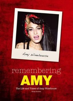 Paperback Remembering Amy: The Life and Times of Amy Winehouse Book
