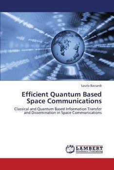 Paperback Efficient Quantum Based Space Communications Book