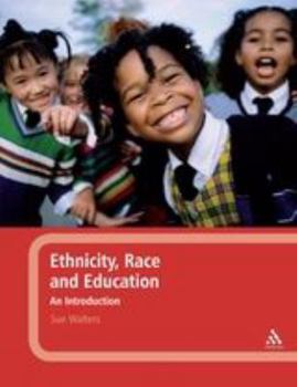 Hardcover Ethnicity, Race and Education: An Introduction Book