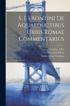 Paperback S. I. Frontini De Aquaeductibus Urbis Romae Commentarius Book