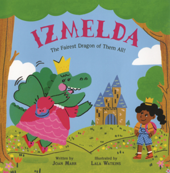 Library Binding Izmelda the Fairest Dragon of Them All Book