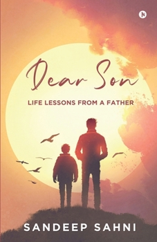 Paperback Dear Son: Life Lessons from a Father Book