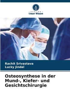 Osteosynthese in der Mund-, Kiefer- und Gesichtschirurgie (German Edition)