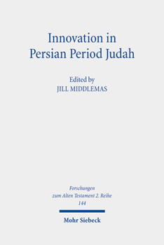 Paperback Innovation in Persian Period Judah: Royal and Temple Ideology in Comparative Perspective Book