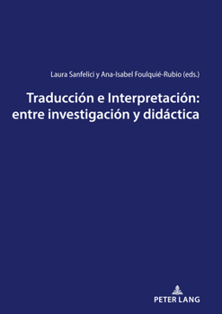 Paperback Traducción e Interpretación: entre investigación y didáctica [Spanish] Book